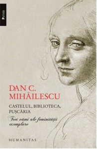 castelul-biblioteca-puscaria-trei-vami-ale-feminitatii-exemplare