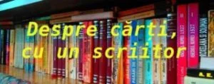 Despre Carti Cu Un Scriitor