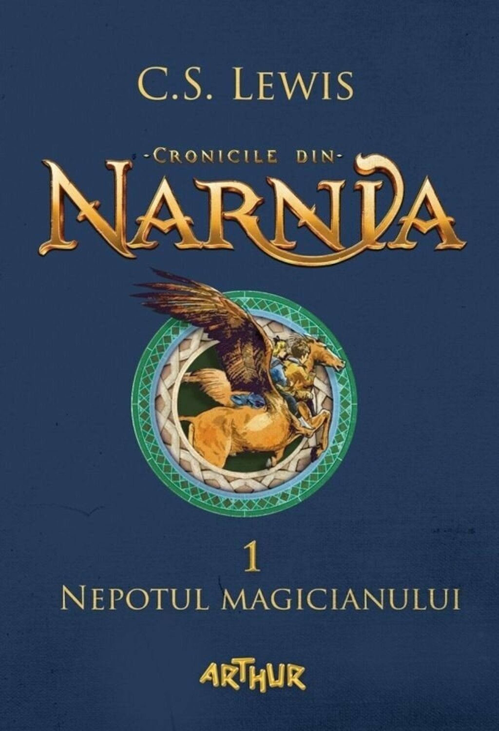 Cronicile Din Narnia Nepotul Magicianului Vol 1