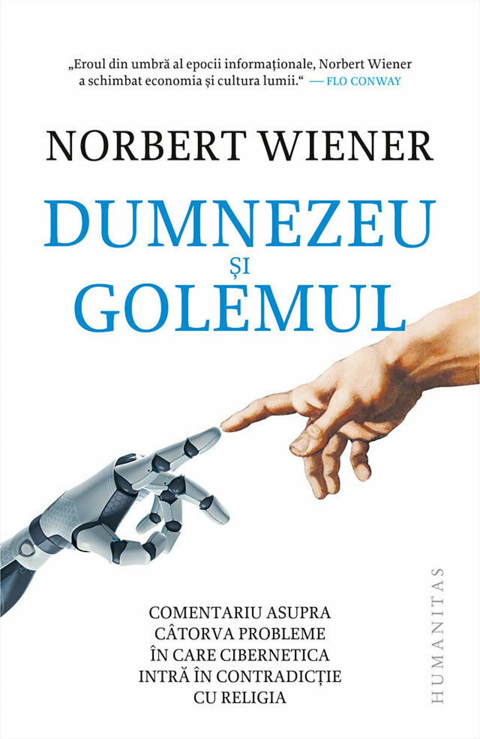 Dumnezeu Si Golemul Comentariu Asupra Catorva Probleme In Care Cibernetica Intra In Contradictie Cu Religia